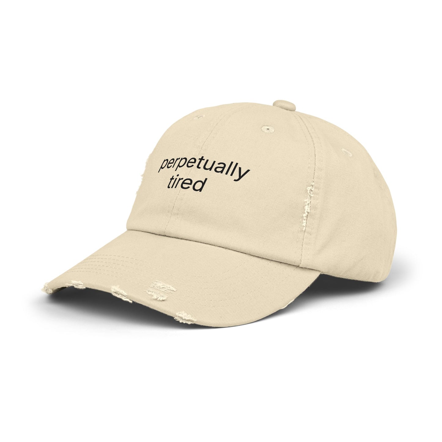 Perpetually Tired - Unisex Distressed Cap