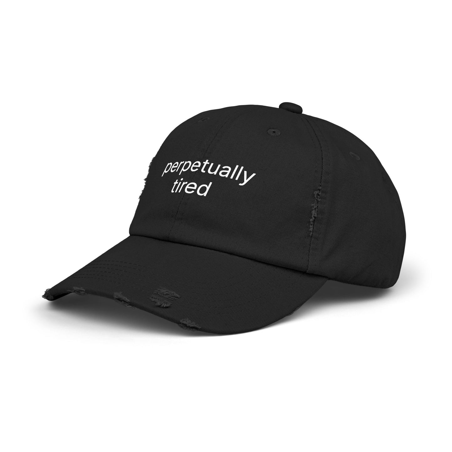 Perpetually Tired - Unisex Distressed Cap